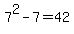 7%5E2+-+7+=+42
