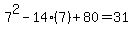 7%5E2-14%287%29%2B80=31