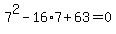 7%5E2-16%2A7%2B63=0