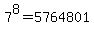 7%5E8=5764801