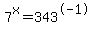 7%5Ex=343%5E-1