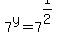 7%5Ey+=+7%5E%281%2F2%29