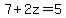 7+%2B+2z+=+5