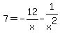 7+=+-12%2Fx+-+1%2Fx%5E2