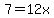 7+=+12x