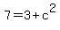 7+=+3+%2B+c%5E2