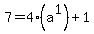 7+=+4%28a%5E1%29%2B1
