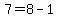 7+=+8+-+1