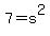 \"7+=+s%5E2\"