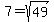 7+=+sqrt%2849%29