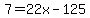 7++=+22x-125%29