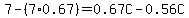 7+-+%287%2A0.67%29+=+0.67C+-+0.56C