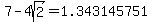 7+-+4sqrt%282%29=+1.343145751++