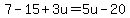 7-15%2B3u+=+5u-20