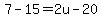 7-15+=+2u-20