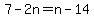7-2n=n-14