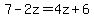 7-2z=4z%2B6