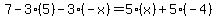 7-3%285%29-3%28-x%29=5%28x%29%2B5%28-4%29