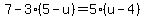 7-3%285-u%29+=+5%28u-4%29