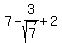 7-3%2Fsqrt%287%29%2B2