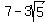 7-3sqrt%285%29