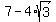 7-4%2Asqrt%283%29
