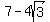 7-4sqrt%283%29