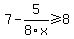 7-5%2F8x+%3E=+8+