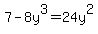 7-8y%5E3=24y%5E2