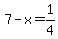 7-x+=+1%2F4