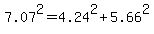 7.07%5E2=4.24%5E2%2B5.66%5E2