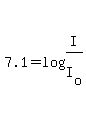7.1=log%28I%2FI%5Bo%5D%29