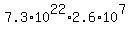 7.3%2A10%5E22%2A2.6%2A10%5E7