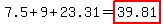 7.5%2B9%2B23.31=highlight%2839.81%29