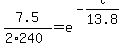 7.5%2F%282%2A240%29+=+e%5E%28-t%2F13.8%29
