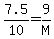 7.5%2F10+=+9%2FM