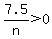 7.5%2Fn%3E0