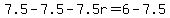 7.5-7.5-7.5r=6-7.5