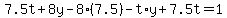7.5t%2B8y-8%287.5%29-t%2Ay%2B7.5t=1