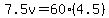 7.5v=60%284.5%29