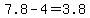 7.8+-+4+=+3.8