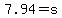 7.94+=+s+