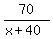 70%2F%28x%2B40%29