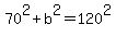 70%5E2%2Bb%5E2=120%5E2