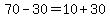 70-30=10%2B30