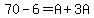 70-6=A%2B3A