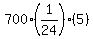 700%2A%281%2F24%29%285%29