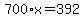 700%2Ax=392