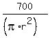 700%2F%28%28pi%2Ar%5E2%29%29