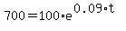 700=100%2Ae%5E%280.09%2At%29
